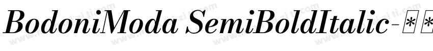 BodoniModa SemiBoldItalic字体转换